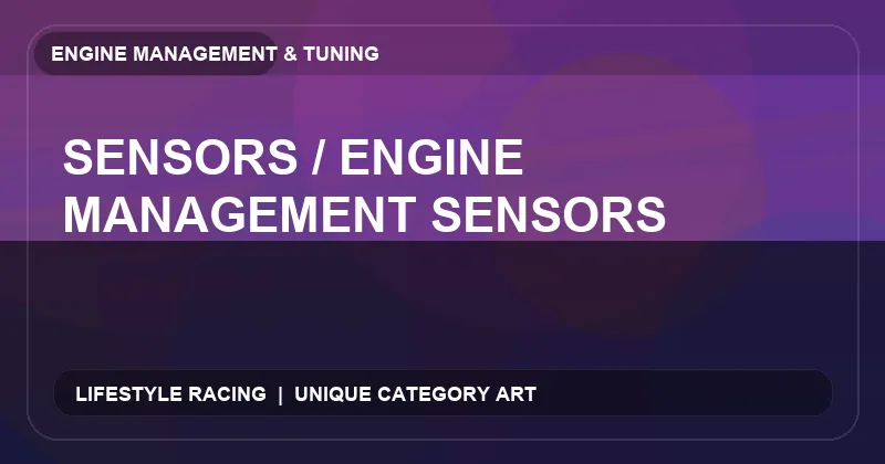 Sensors / Engine Management Sensors